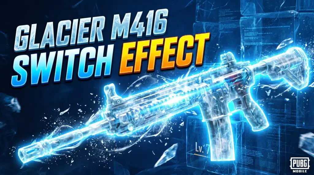 M416 Glacier Switch Effect is coming in the game